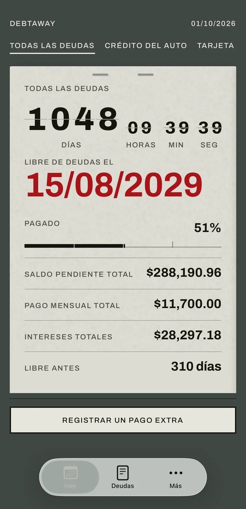 La primera pantalla de la app: el tablero de paletas cuenta en rojo los días hasta la fecha en que quedas libre de deudas y, debajo, el saldo pendiente, el pago mensual y los intereses de todas las deudas.