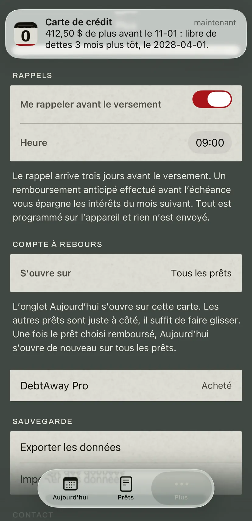 Une notification de l’application pour la carte de crédit : un montant en plus avant la prochaine échéance et la date à laquelle vous seriez alors libre de dettes. En dessous, le paramètre des rappels avec son heure.