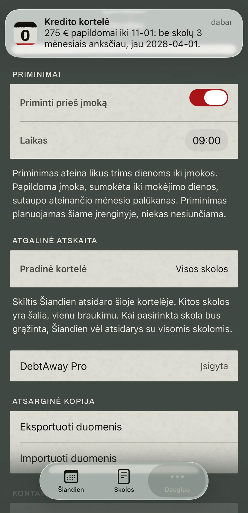Programėlės pranešimas apie kredito kortelę: papildoma suma iki kitos mokėjimo dienos ir data, kada tuomet būtumėte be skolų. Po juo priminimų nustatymas su laiku.